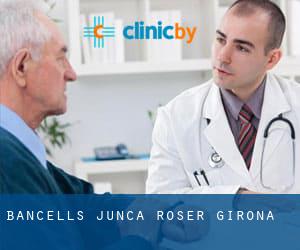 Bancells Junca Roser (Girona)