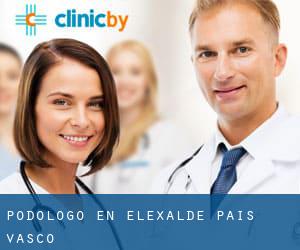 Podólogo en Elexalde (País Vasco)
