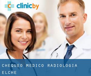 Chequeo Medico - Radiologia (Elche)