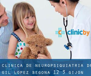 Clinica de Neuropsiquiatria DR. GIL Lopez Begoña, 12 - 3º (Gijón)