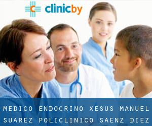 Medico Endocrino Xesus Manuel Suarez Policlinico Saenz Diez, 33 (Ourense)